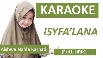 KARAOKE ISYFALANA AISHWA NAHLA KARNADI (KARAOKE LIRIK)