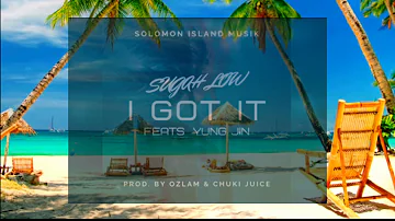 [I Got It] Sugah Low ft Yung Jin (Ozlam & Chuki Juice)2019