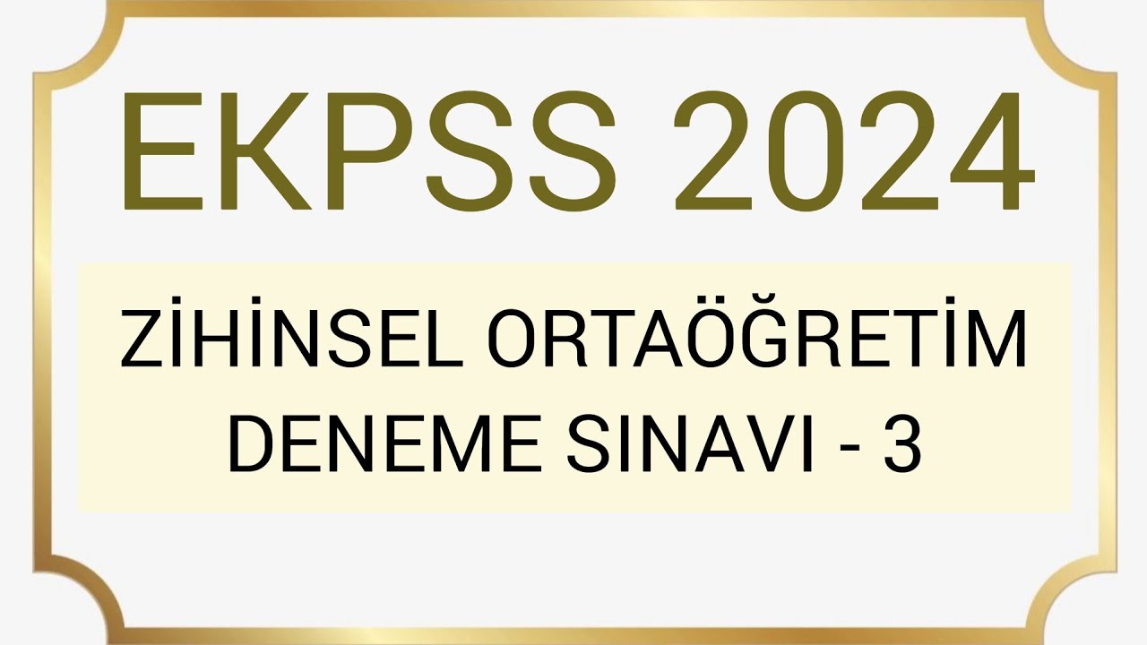 EKPSS 2024 - ZİHİNSEL ORTAÖĞRETİM 60 SORULUK DENEME SINAVI - 3 #ekpss