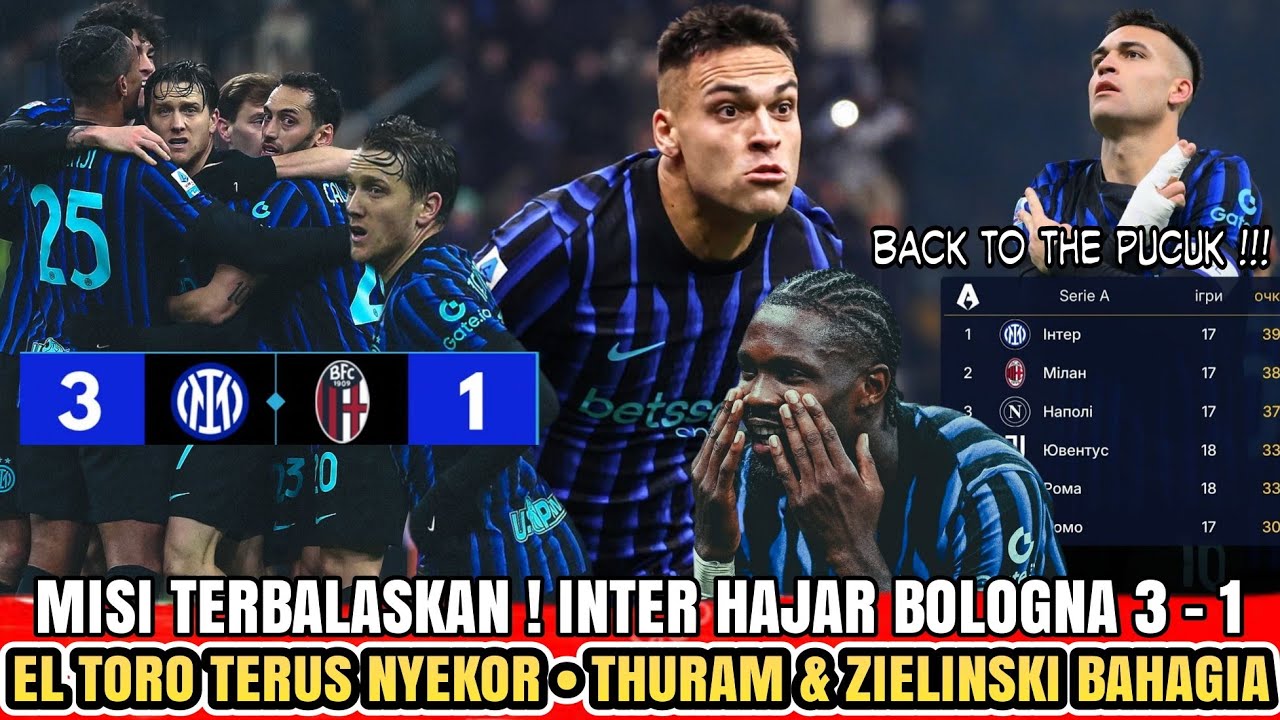 PUCUK BOS 👊 Inter Milan 3 - 1 Bologna 🔹El Toro Gacor 🔥🔹 Zielinski Perform 💪 - Berita Inter Milan 🔵⚫