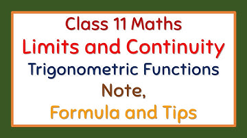 Class 11 Maths (NEB) || Limits and Continuity || Limits of Trigonometric Functions Note and Formulae
