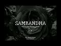 M E C - Sambandha ft Wlf Kush x Ashish (@prodriddiman )