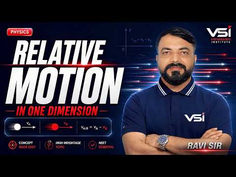 Relative Motion in One Dimension | Ravi Sir | Complete Concept for NEET Physics 2026