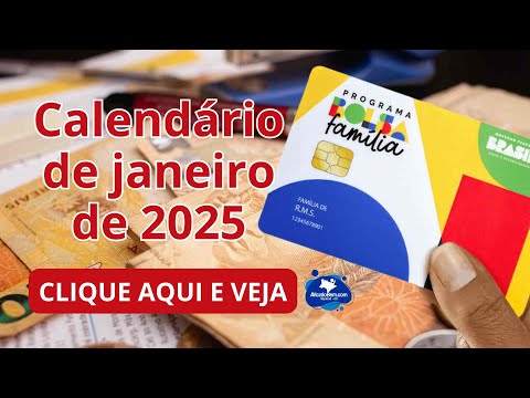 Calendário de pagamento do Bolsa Família para janeiro de 2025 bolsafamilia2025