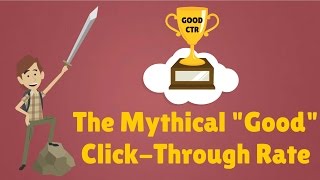 The Mythical "Good" Click-Through Rate