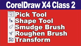 CorelDraw X4 Pick Shape Smudge Roughen Transform |  Class 2  | Lunar Computer College