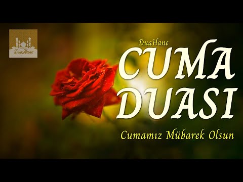 Yeni Cuma Duası - Cumanız Mübarek Olsun