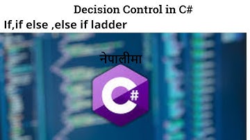 10 decision control in c# | if statement | if else statement | else if ladder in c# | what is if ?