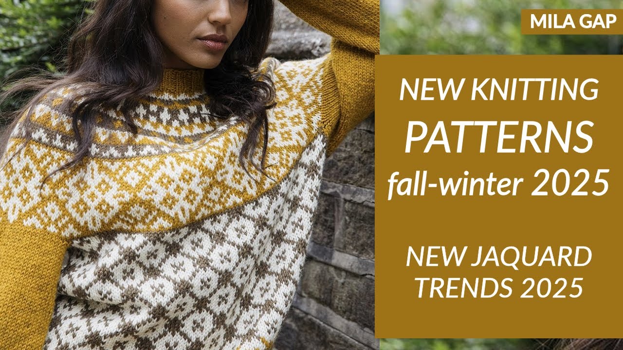 NEW JACQUARD PATTERNS 2025 ❄️ | Knitting Ideas for Fall & Winter / Inspiration / Trends