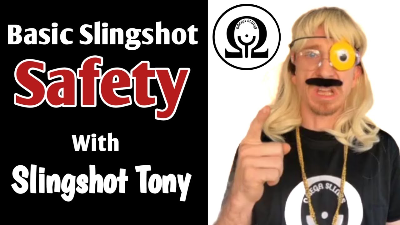 Basic Slingshot Safety Starring Slingshot Tony!!! YouTube