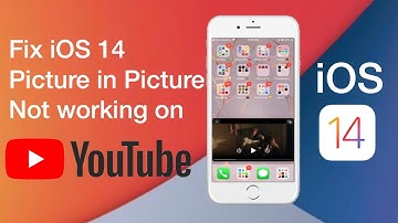 [Latest iOS 14] How to fix Picture in Picture not working in YouTube