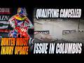 QUALIFYING Cancelled, Big Problem SMX Playoff #1 in Columbus!!, Hunter Lawrence Update Wrist Injujry