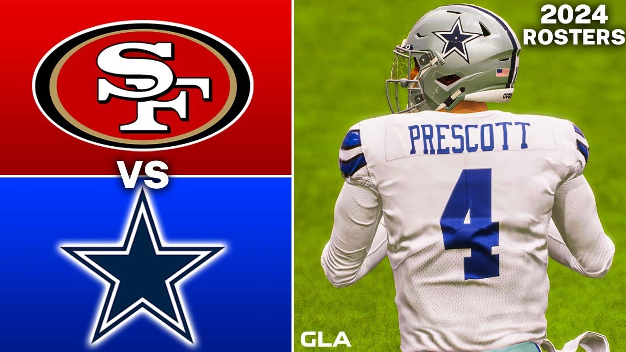 Cowboys vs. 49ers Simulation 2024 Rosters Madden 23 YouTube