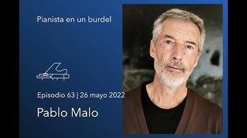 Cuidado con la moral, con Pablo Malo | Pianista en un burdel Ep 63