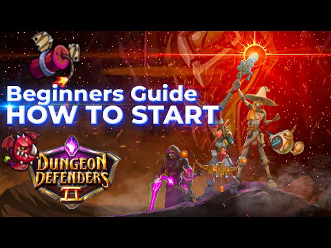 Dungeon defenders 2 Beginners GUIDE EN - How to start the game and progress futher