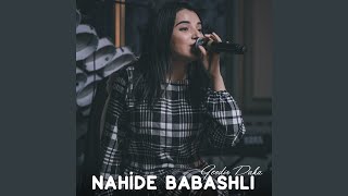 Video thumbnail of "Nahide Babashli - Gecdir Daha"