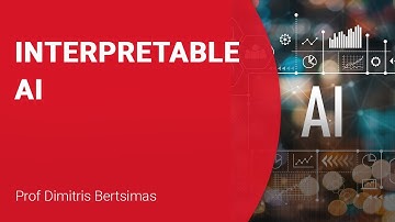 Interpretable AI by Dimitris Bertsimas, MIT plus Opening of OR62 Conference