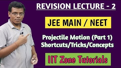 Projectile Motion : Shortcuts, Tricks & Concepts in Projectile related to time taken, range JEE/NEET