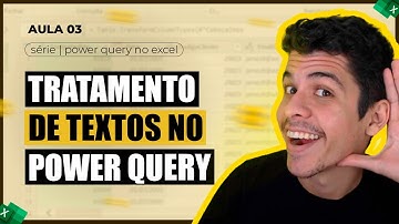 POWER QUERY NO EXCEL | Tratamento de Textos (MAIÚSCULA, MINÚSCULA, SUBSTITUIR)