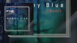 Flamenco - Mammy Blue - Remix  ( DANCE ) DJ MERLINA & DJ GALFLY