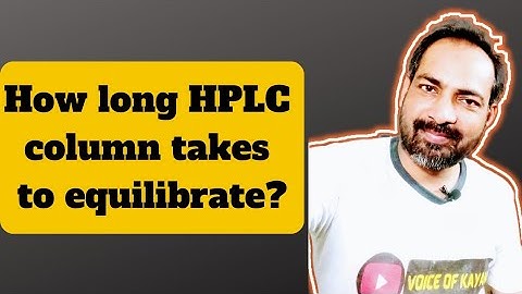 how to equilibrate the column in hplc | voice of kayani