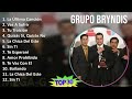 Grupo Bryndis 2024 MIX Grandes Exitos - La Última Canción, Vas A Sufrir, Tu Traición, Quizás Si,...