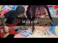大渕野々花 - Make it Bass cover 弾いてみた TAB