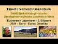 Eñaut Etxamendi: EHHE-Euskal Hiztegi Historiko Etimologikoari egindako azterketa kritikoa