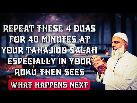 Watch What Happens When You Say This Powerful Duas For 40 Minutes Especially Ruku Usdath Baajour