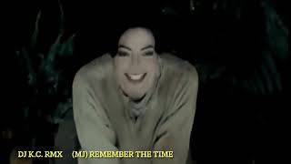 Michael Jackson - Remember The Time ((RMX)