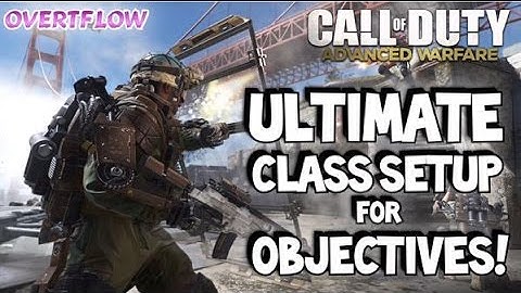 ULTIMATE CLASS SETUP - Domination, Hardpoint, Objectives & MORE! Advanced Warfare Competitive MLG
