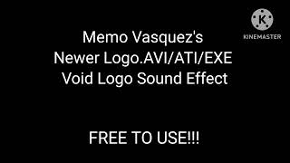 Memo Vasquez's Newer Logo.AVI/ATI/EXE Void Logo Sound Effect