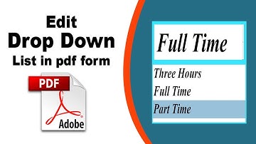 How to edit or change a drop-down menu list in a pdf fillable form in Adobe Acrobat Pro DC 2022