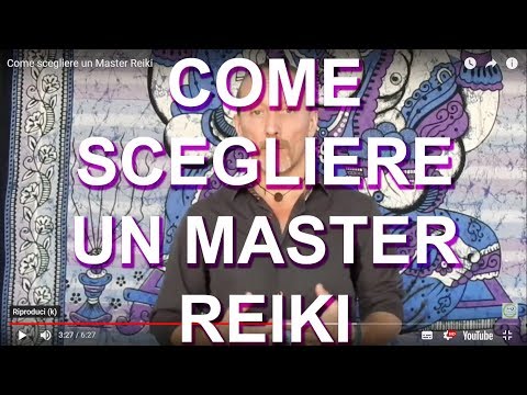 Come scegliere un Master Reiki