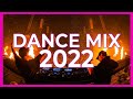 SUMMER DANCE MEGAMIX 2022 - Mashups & Remixes Of Popular Songs 2022 | Club Music Remix Mix 2022 🎉