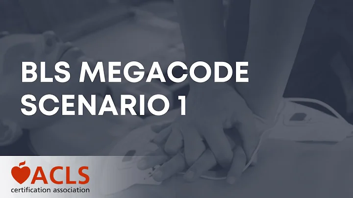 BLS Megacode Scenario 1 | ACLS Certification Association