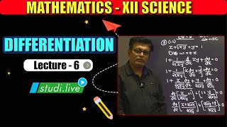 Class 12 Maths | Differentiation | Lecture - 6 | Maharashtra Board | Studi.Live