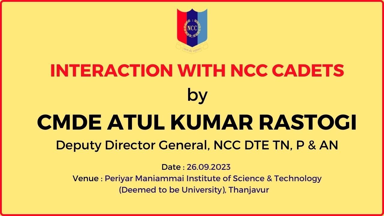 INTERACTION WITH NCC CADETS by CMDE ATUL KUMAR RASTOGI Deputy Director ...