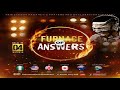 FURNACE OF ANSWERS || NSPPD || 4TH MARCH 2024