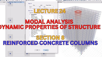 Lecture 24 Modal Analysis & Dynamic Properties of Reinforced Concrete Column & Structures in ETABs