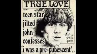 Video thumbnail of "Jilted John - True Love"