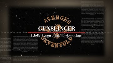 AVENGED SEVENFOLD - GUNSLINGER | Lirik Lagu dan Terjemahan