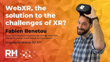 Singularity Watch S01 E17 | WebXR, the solution to the challenges of XR? | Fabien Benetou