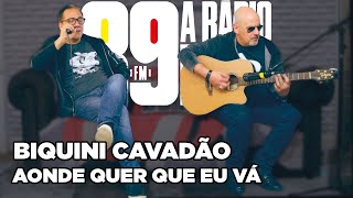 Biquini Cavadão - Aonde Quer Que Eu Vá (Os Paralamas Do Sucesso) (Versão 89)