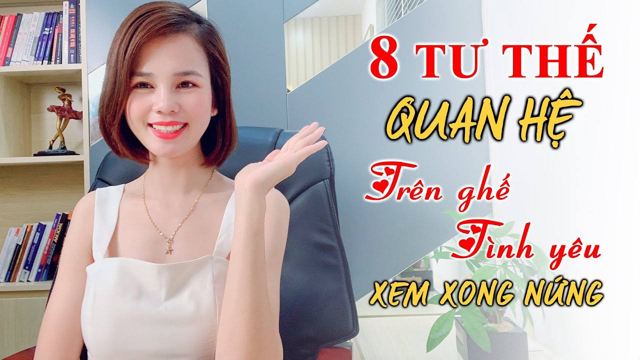 khách sạn có ghế tình yêu ở hà nội New 8 tư thế quan hệ trên ghế tình yêu xem xong nứng | DỊU YONI