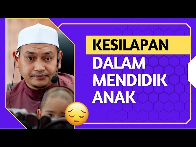 Didik Anak Ikut Peringkat Umur 😇 | Ustaz Muhammad Fawwaz class=