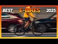 Top 5 Best E-Bikes in 2025 – Ultimate Performance & Range!