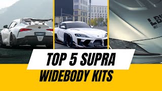 Top 5 Toyota Supra Widebody Kits