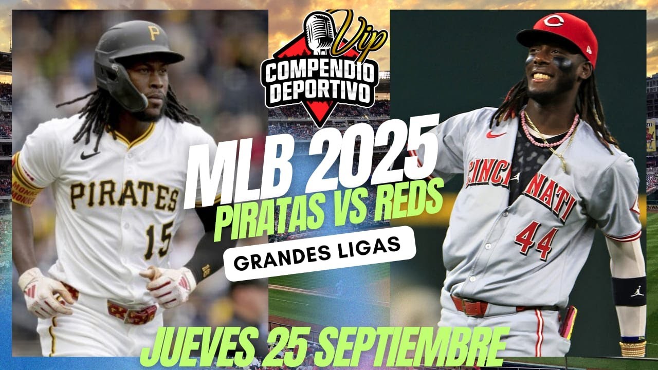 🔴 CINCINNATI REDS VS PIRATAS DE PITTSBURGH EN VIVO JUEVES 25 SEPTIEMBRE ...