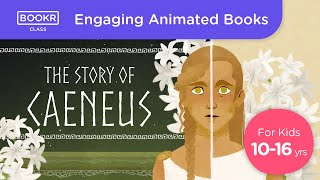 The Story of Caeneus | Engaging Animated Book for 10-16 Years Old Children | BOOKR Class screenshot 5